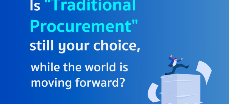 Are You Still Using Traditional Procurement Methods?