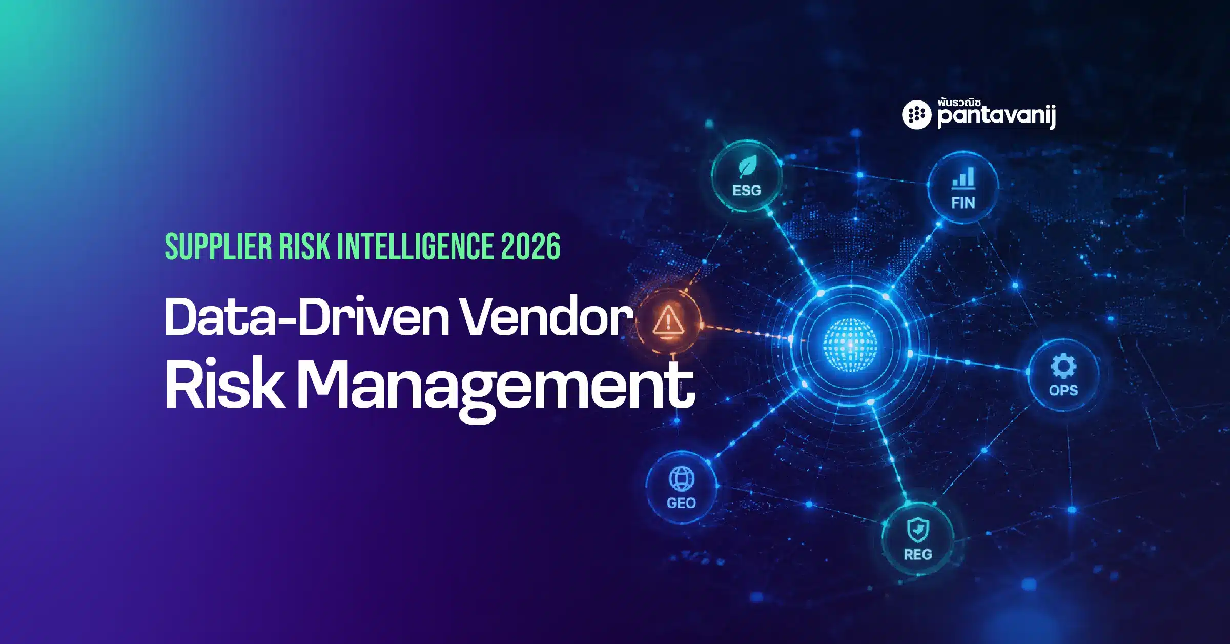 upplier Risk Intelligence 2026 — 360-degree vendor risk management system by Pantavanij